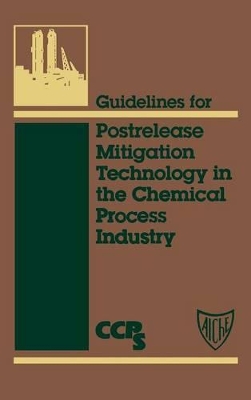 Guidelines for Post-Release Mitigation in the Chemical Process Industry book