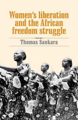 Women's Liberation and the African Freedom Struggle book