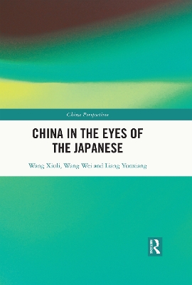 China in the Eyes of the Japanese by Wang Xiuli
