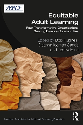 Equitable Adult Learning: Four Transformative Organizations Serving Diverse Communities book
