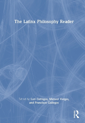 The Latinx Philosophy Reader book