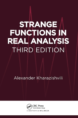 Strange Functions in Real Analysis by Alexander Kharazishvili