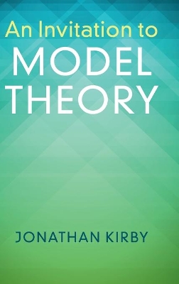 An Invitation to Model Theory book