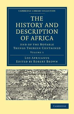 The History and Description of Africa: And of the Notable Things Therein Contained book