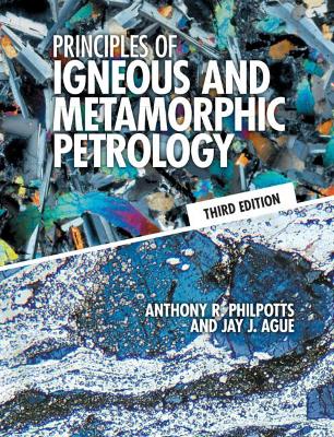 Principles of Igneous and Metamorphic Petrology book