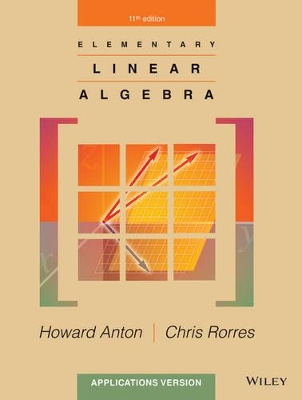 Elementary Linear Algebra, Applications Version 11E with WileyPlus Card by Howard Anton