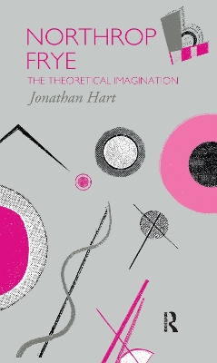 Northrop Frye: The Theoretical Imagination book