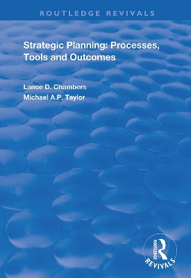 Strategic Planning:  Processes, Tools and Outcomes book