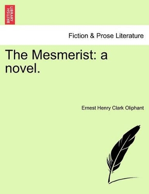 The Mesmerist: A Novel. book