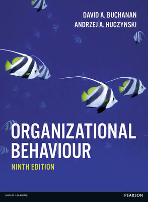 Organizational Behaviour by David Buchanan