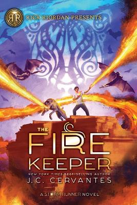 The The Fire Keeper: A Storm Runner Novel, Book 2 by J. C. Cervantes