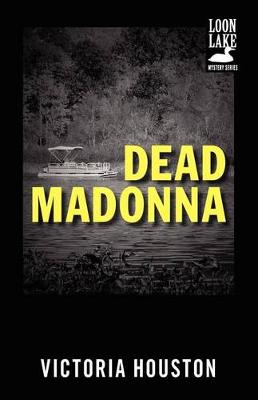 Dead Madonna by Victoria Houston