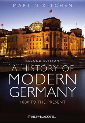 A History of Modern Germany: 1800 to the Present by Martin Kitchen