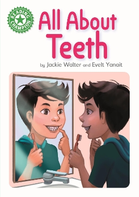 Reading Champion: All About Teeth: Independent Reading Green 5 Non-fiction book