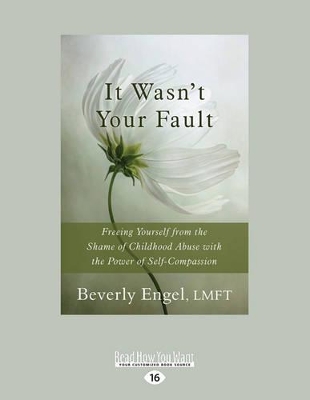 It Wasnï¿½t Your Fault by Beverly Engel