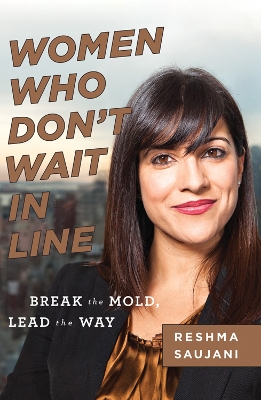 Women Who Don't Wait in Line: Break the Mold, Lead the Way book