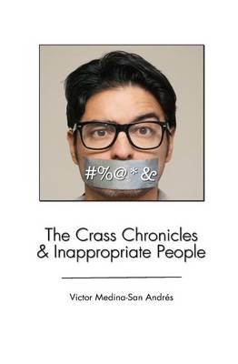 The Crass Chronicles & Inappropriate People: Inappropriate People book