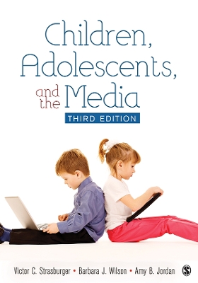 Children, Adolescents, and the Media by Victor C. Strasburger