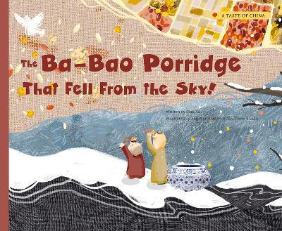 The Ba-Bao Porridge That Fell from the Sky! book