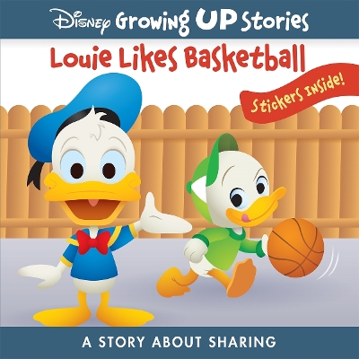 Disney Growing Up Stories: Louie Likes Basketball A Story About Sharing book