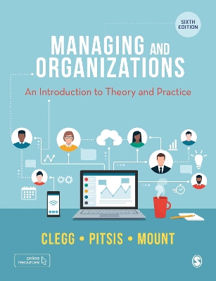 Managing and Organizations: An Introduction to Theory and Practice book