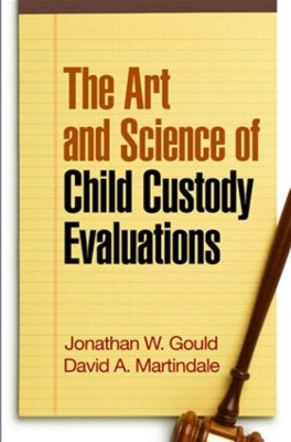 Art and Science of Child Custody Evaluations book