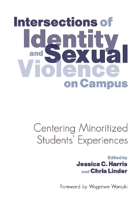 Intersections of Identity and Sexual Violence on Campus book