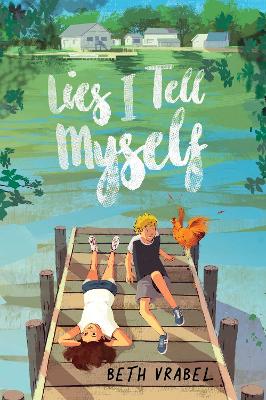 Lies I Tell Myself by Beth Vrabel