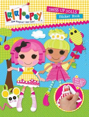 Lalaloopsy Dress up Dolls Sticker Book book