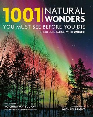 1001 Natural Wonders You Must See Before You Die book