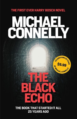 The Black Echo (25th Anniversary Edn) by Michael Connelly