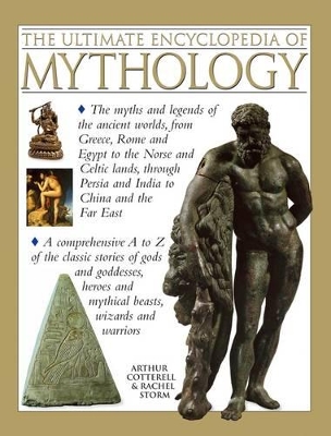 Ultimate Encyclopedia of Mythology by Cotterell Arthur