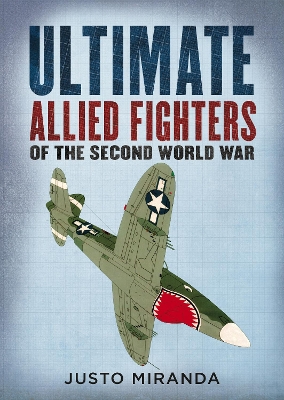 Ultimate Allied Fighters of the Second World War book