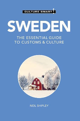 Sweden - Culture Smart!: The Essential Guide to Customs & Culture book