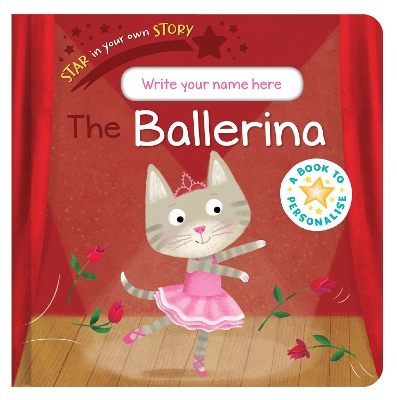 Star in Your Own Story: Ballerina book