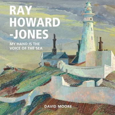 Ray Howard-Jones: My Hand is the Voice of the Sea book