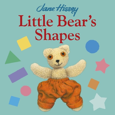 Little Bear's Shapes by Jane Hissey