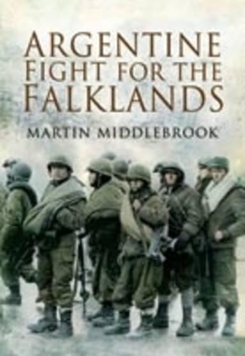 Argentine Fight for the Falklands book