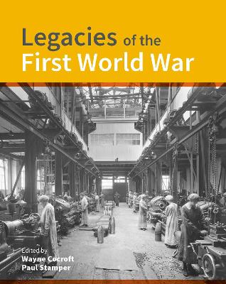 Legacies of the First World War: Building for total war 1914-1918 book