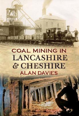 Coal Mining in Lancashire & Cheshire book