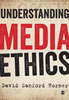 Understanding Media Ethics book