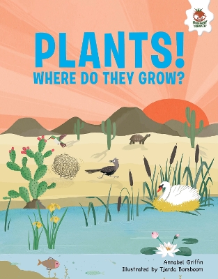 Plants!: Where Do They Grow book