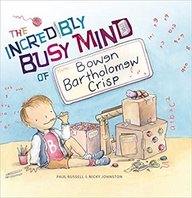 The Incredibly Busy Mind of Bowen Bartholomew Crisp book