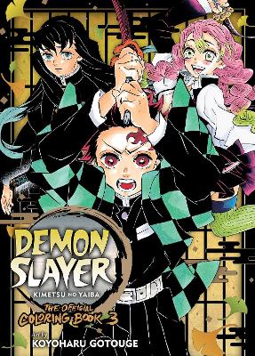 Demon Slayer: Kimetsu no Yaiba: The Official Coloring Book 3 by Koyoharu Gotouge