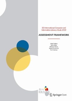 IEA International Computer and Information Literacy Study 2018 Assessment Framework book