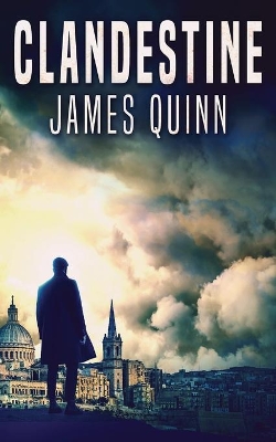 Clandestine by James Quinn