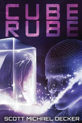 Cube Rube by Scott Michael Decker