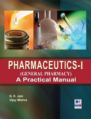 PharmaceuticsI (General Pharmacy): A Practical Manual book