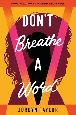 Don't Breathe a Word by Jordyn Taylor