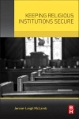 Keeping Religious Institutions Secure by Jennie-Leigh McLamb
